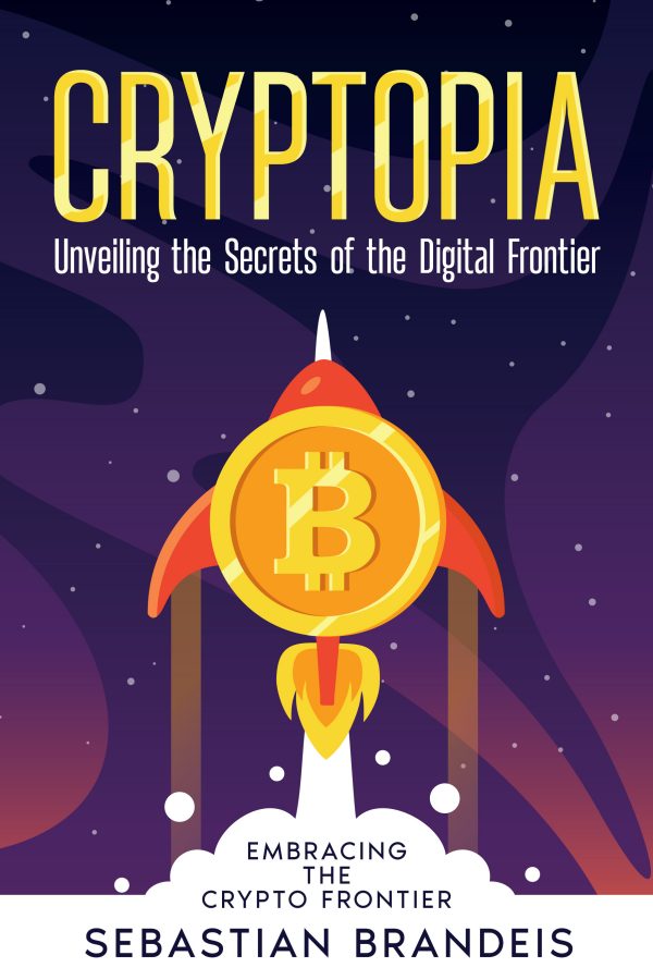 Cryptopia: Unveiling the Secrets of the Digital Frontier