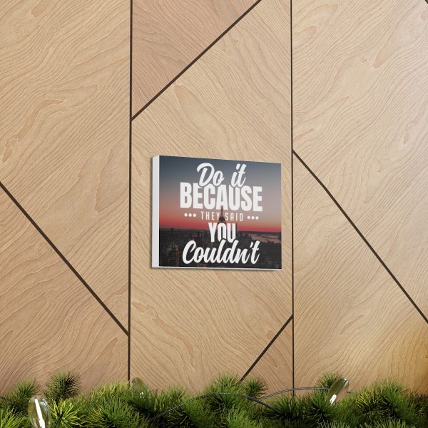 Do it because they said you couldn't - Image 14