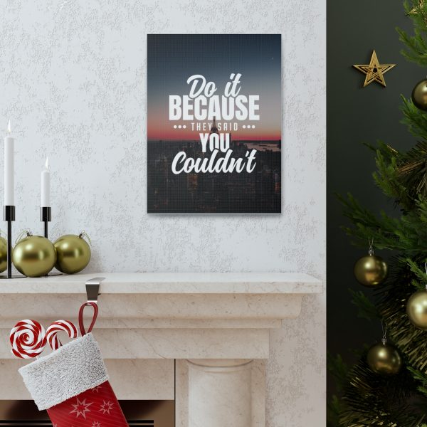 Do it because they said you couldn't - Image 20