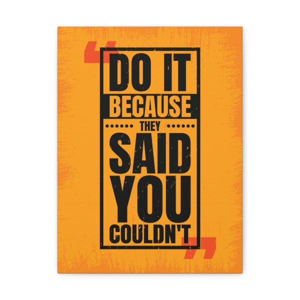 Do it because they said you couldn't - Image 8