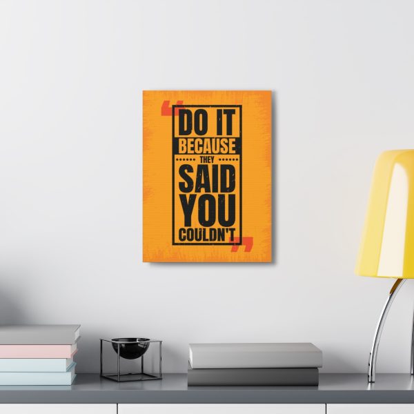 Do it because they said you couldn't - Image 11