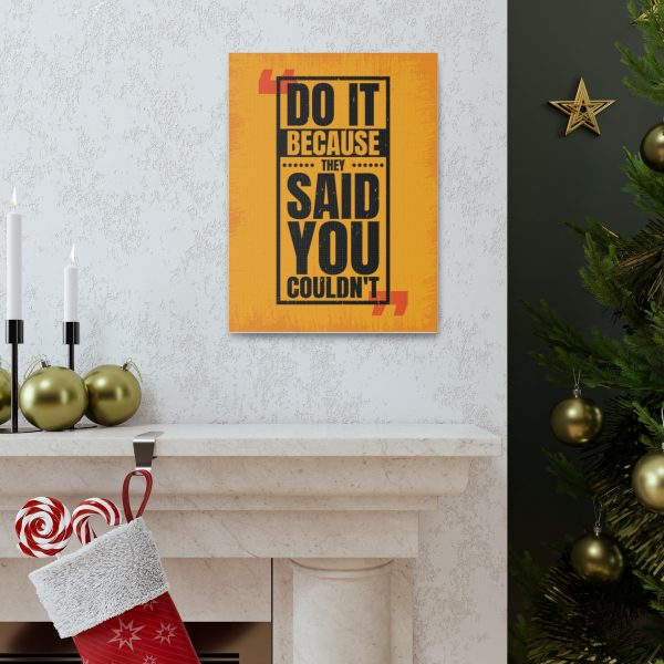 Do it because they said you couldn't - Image 13