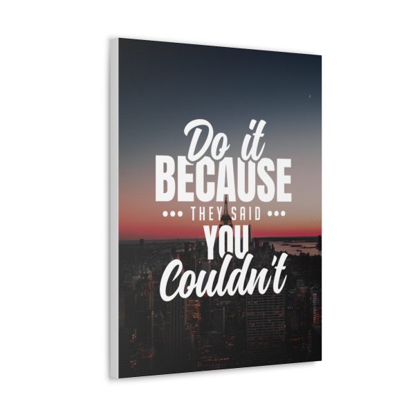 Do it because they said you couldn't - Image 23