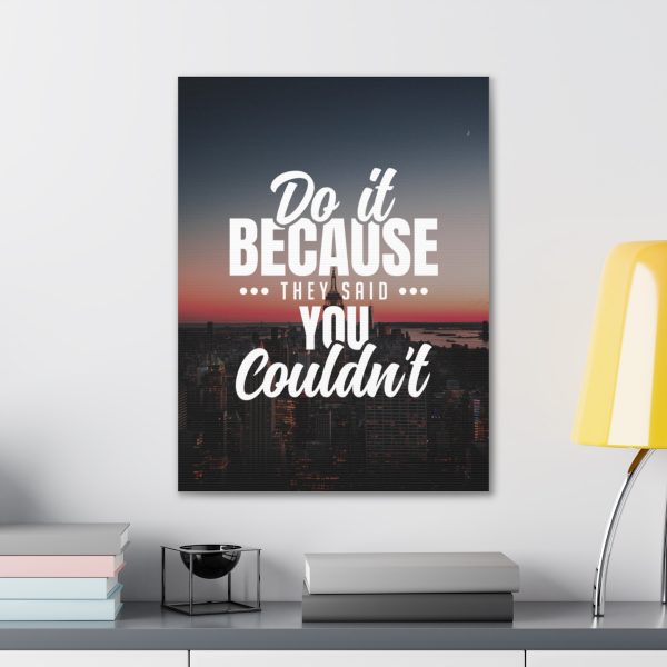 Do it because they said you couldn't - Image 25