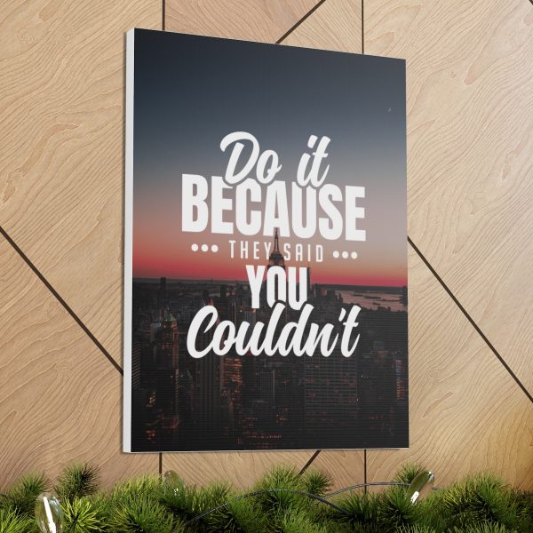 Do it because they said you couldn't - Image 28