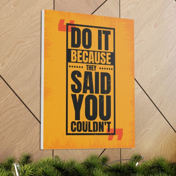 Do it because they said you couldn't - Image 21