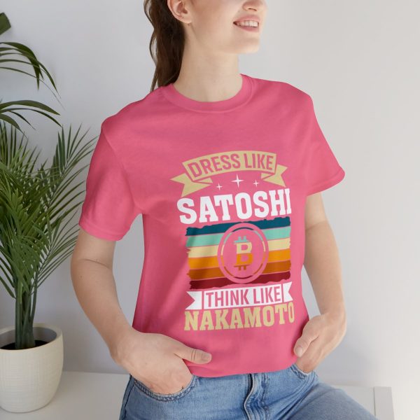 Dress Like Satoshi, Think Like Nakamoto