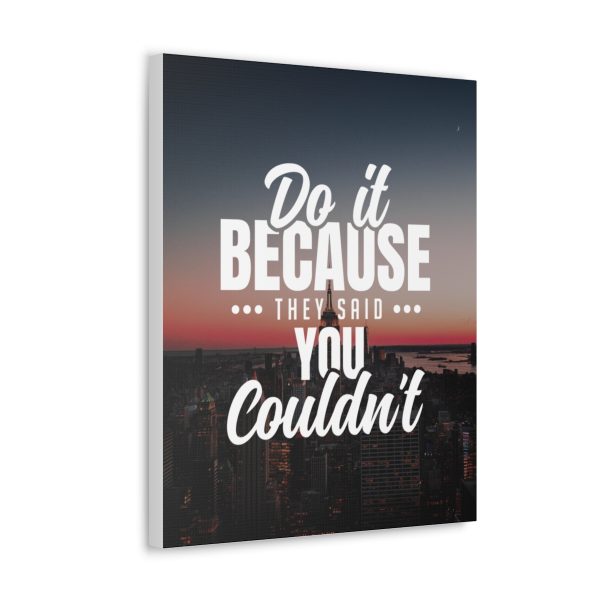 Do it because they said you couldn't - Image 30