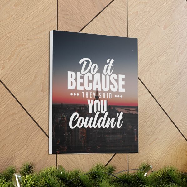 Do it because they said you couldn't - Image 35