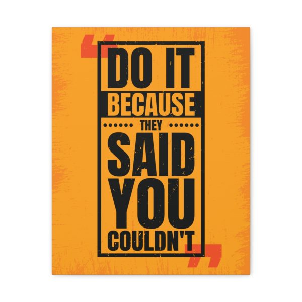 Do it because they said you couldn't - Image 22