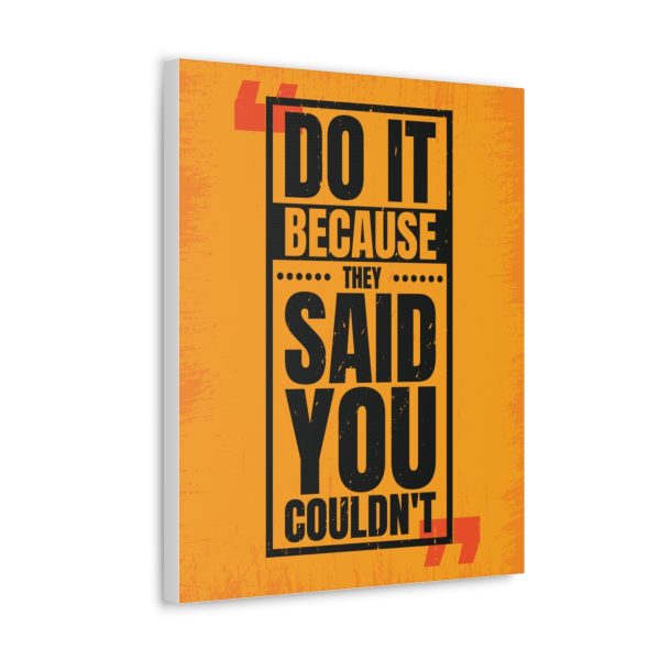 Do it because they said you couldn't - Image 23