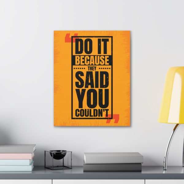 Do it because they said you couldn't - Image 25