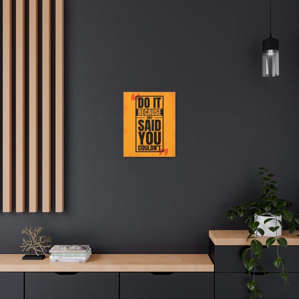 Do it because they said you couldn't - Image 26