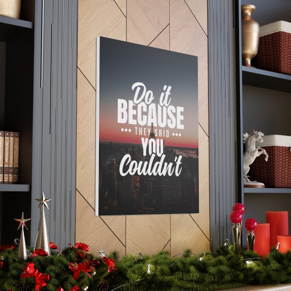 Do it because they said you couldn't - Image 7