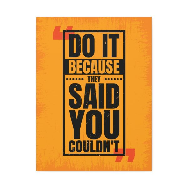 Do it because they said you couldn't - Image 2