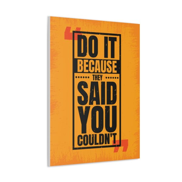 Do it because they said you couldn't - Image 3