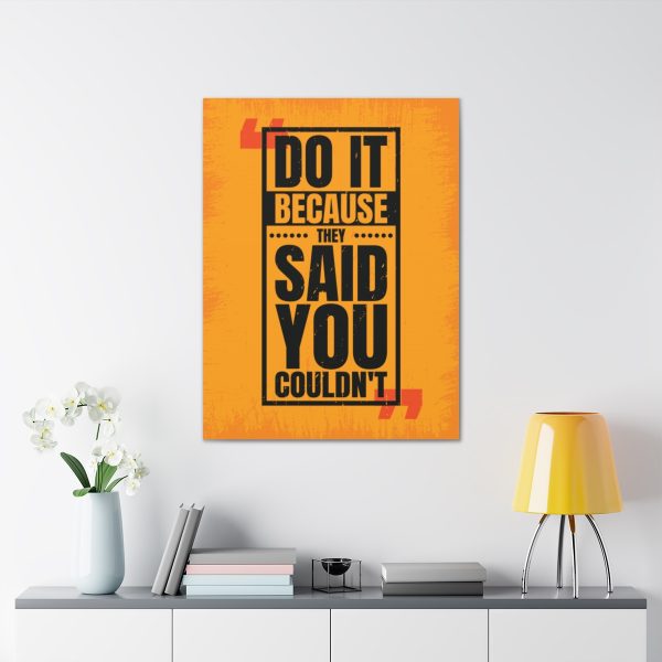 Do it because they said you couldn't - Image 5