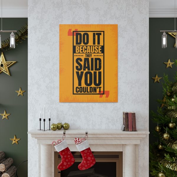 Do it because they said you couldn't - Image 6