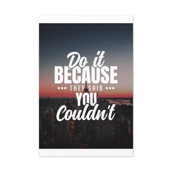Do it because they said you couldn't - Image 36