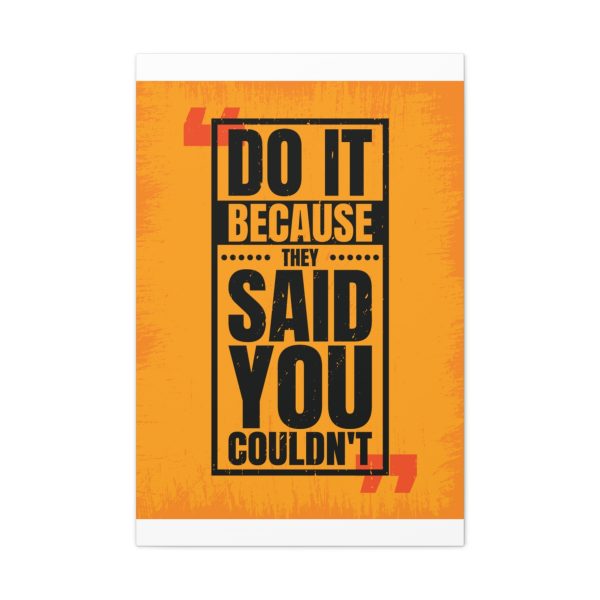 Do it because they said you couldn't - Image 29